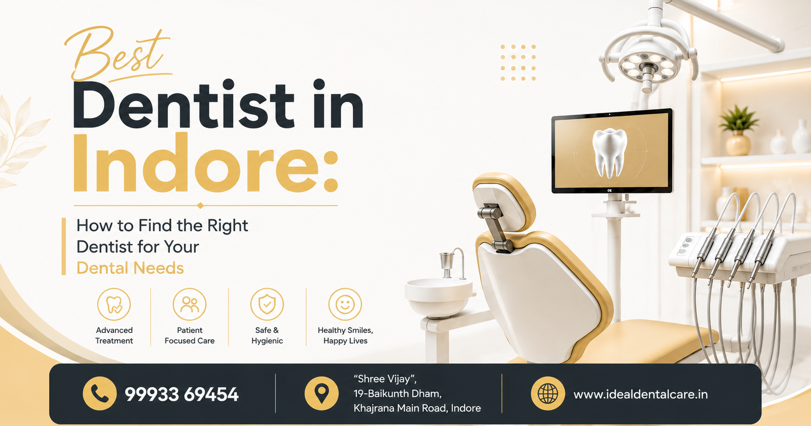 Best Dentist in Indore: How to Find the Right Dentist for Your Dental Needs